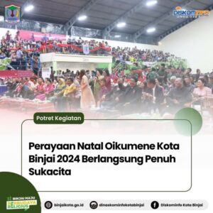 Perayaan Natal Oikumene Kota Binjai 2024 Berlangsung Penuh Sukacita