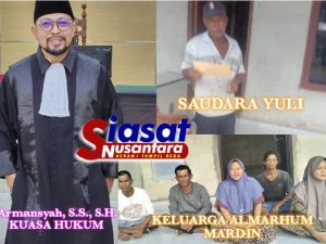 Dugaan Saudara Yuli Intimidasi Keluarga Almarhum Mardin, Dengan Pertanyaan yang  Menjebak Serta Membawa Nama Pihak Polda dan Pengacara Polda
