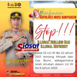 Polres Muba Tegaskan Himbauan: Hentikan Aktivitas Ilegal Drilling dan Ilegal Refinery Demi Keselamatan dan Kelestarian Lingkungan