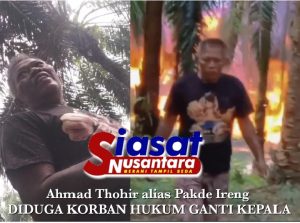Diduga Polres Muba Terapkan Hukum Ganti Kepala, Ahmad Thohir alias Pakde Ireng Bukan Pemilik Kebakaran Sumur Minyak Ilegal di HGU PT Hindoli