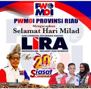 DPW PWMOI Riau Ucapkan Selamat Milad Ke 20 LSM LIRA, Rio Kasairy: Semoga LIRA Dapat Terus Berbuat dan Konsisten Membela Rakyat