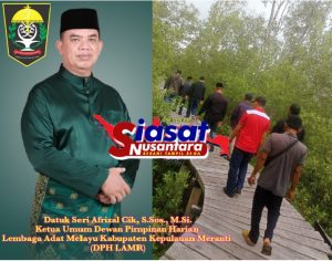Ketum DPH LAMR Paparkan Urgensi Kegiatan Menapak Jejak Warisan Kearifan Lokal Melayu Kepulauan Meranti