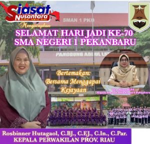 Media Siasatnusantara.com Mengucapkan Selamat Hari Jadi ke-70 SMA Negeri 1 Pekanbaru dengan Tema “Bersama Menggapai Kejayaan”