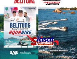 Persiapan Gempita Belitong dan Final Round Piala AETI Aquabike Indonesian Championship Capai 80 Persen