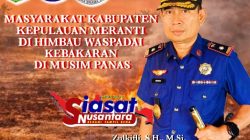 Masyarakat Kabupaten Kepulauan Meranti, Dihimbau Waspadai Kebakaran di Musim Panas