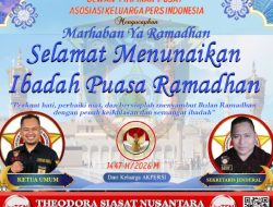 Ketua Umum dan Sekjen AKPERSI: Jadikan Ramadhan 1447 H Momentum Penguatan Moral Insan Pers