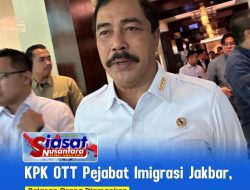 KPK OTT Pejabat Imigrasi Jakarta Barat