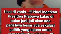 Noel Ingatkan Prabowo: Juni–Juli Jadi Momen Krusial, Potensi Gejolak Politik Menguat